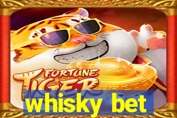 whisky bet